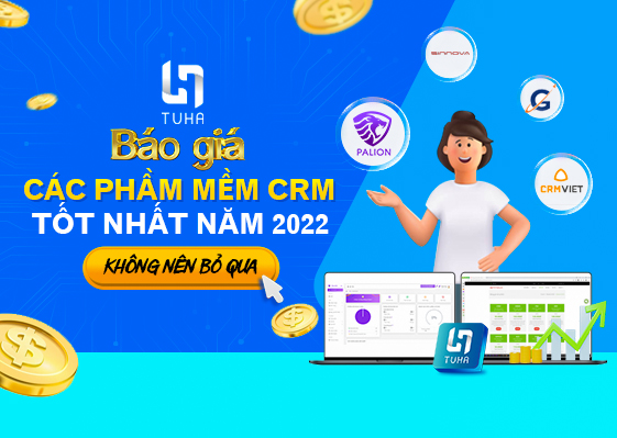 Báo giá các phầm mềm CRM tốt nhất năm 2022 không nên bỏ qua