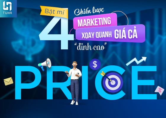 Bật mí 4 chiến lược marketing xoay quanh giá cả “đỉnh cao”