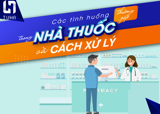 Các tình huống thường gặp trong nhà thuốc và cách xử lý