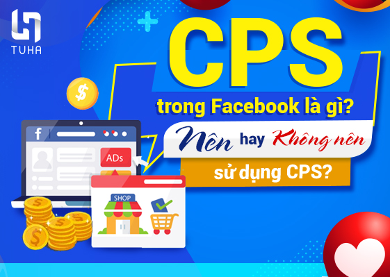 Cách thực hiện CPS trên Facebook