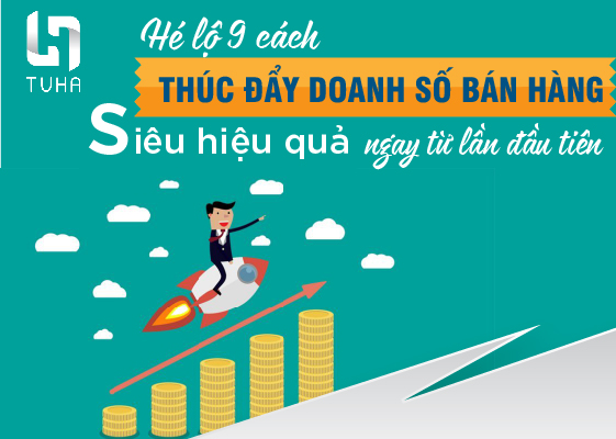 Hé lộ 9 cách thúc đẩy doanh số bán hàng siêu hiệu quả ngay từ lần đầu tiên
