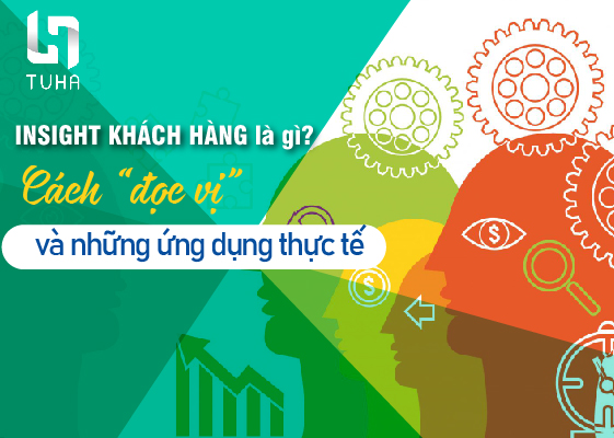 Insight khách hàng là gì? Cách “đọc vị” và những ứng dụng thực tế