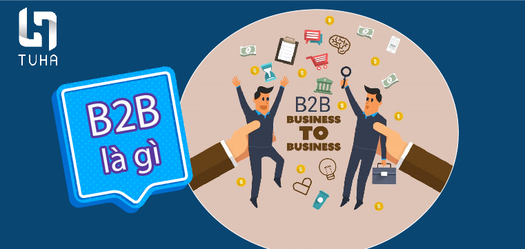 B2B là gì Tổng quan mô hình kinh doanh B2B tại Việt Nam  Monamedia
