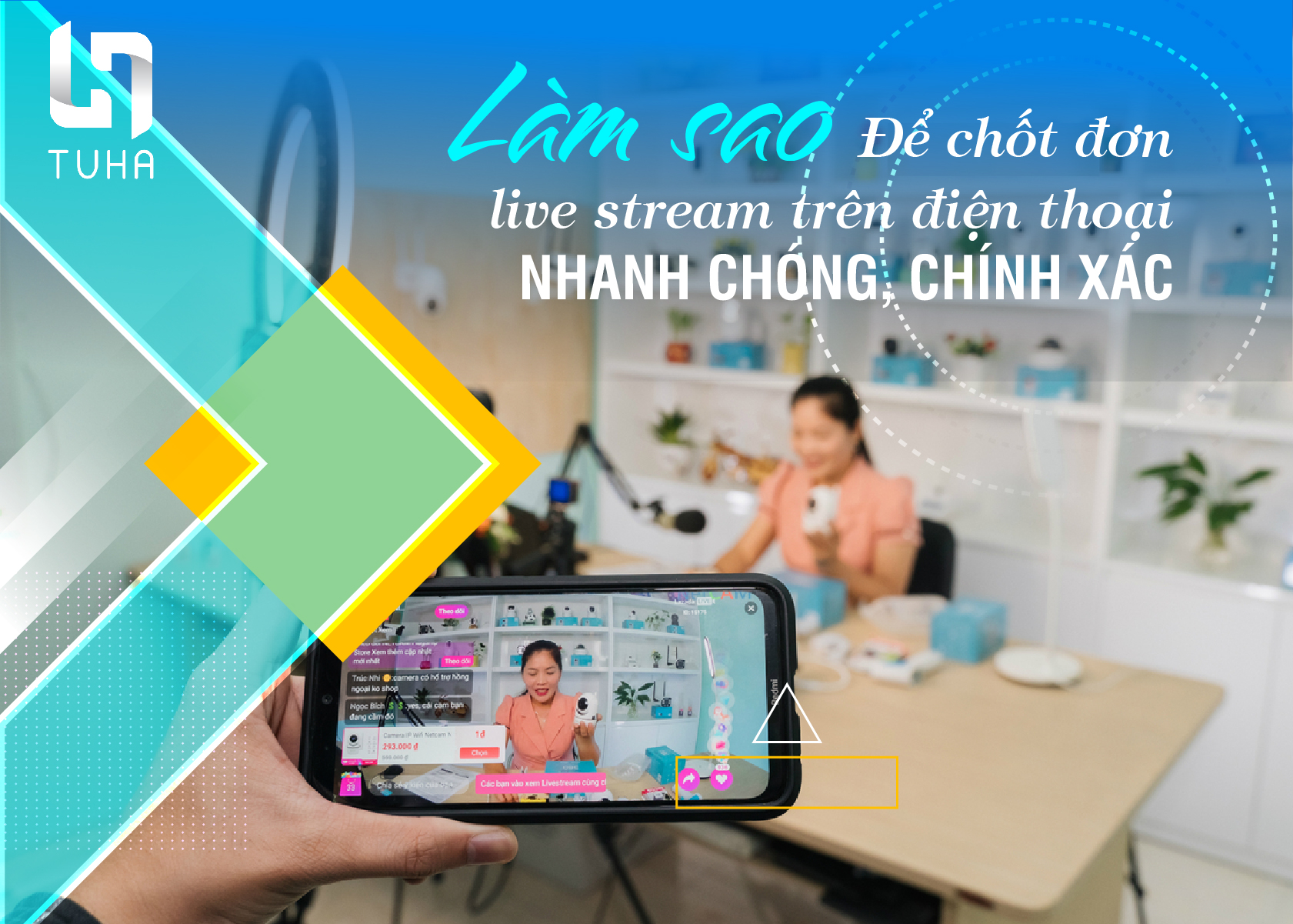 Làm sao để chốt đơn live stream trên điện thoại nhanh chóng - chính xác.