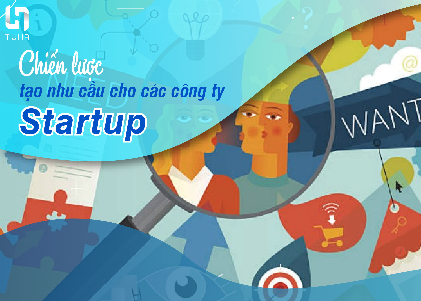 Chiến lược tạo nhu cầu cho các công ty start up
