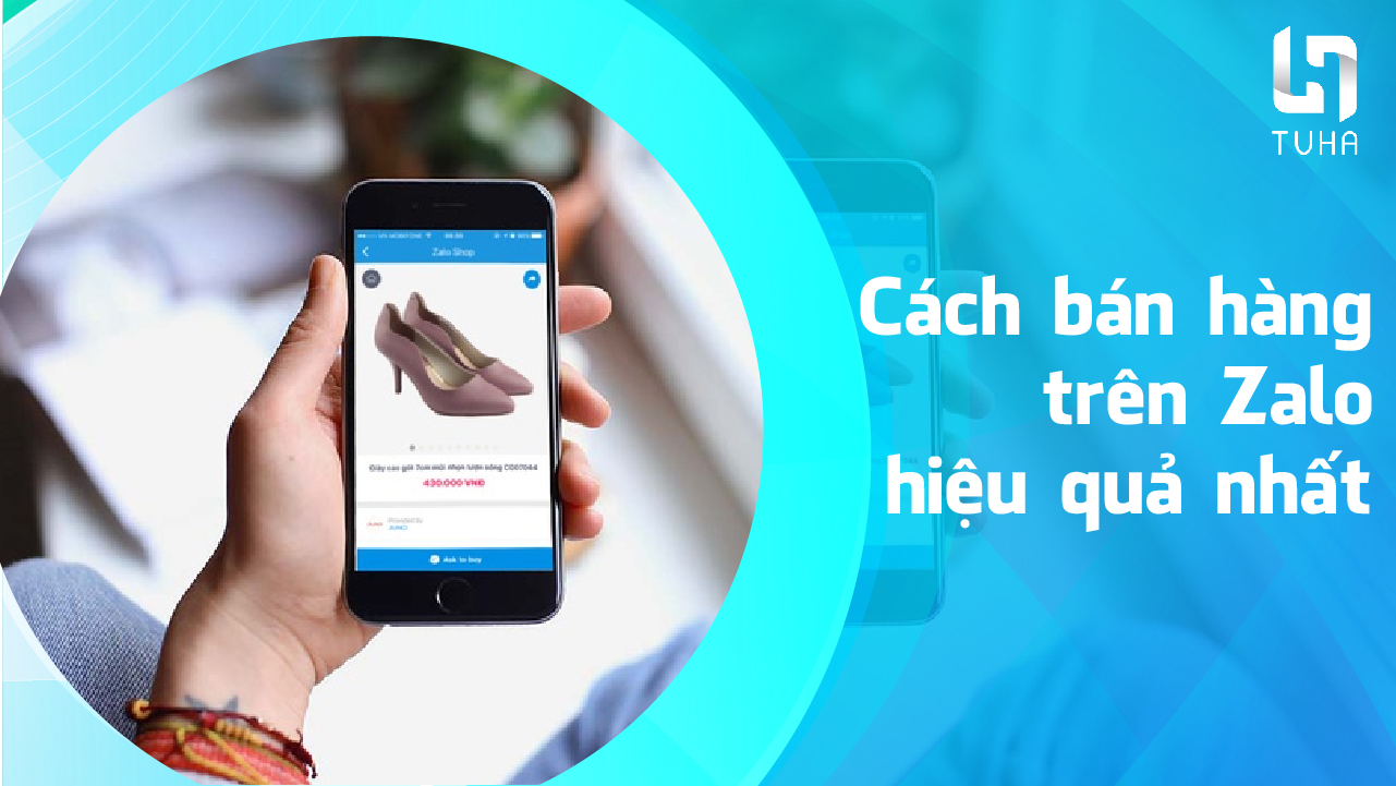 Cách bán hàng trên Zalo hiệu quả cao nhất.