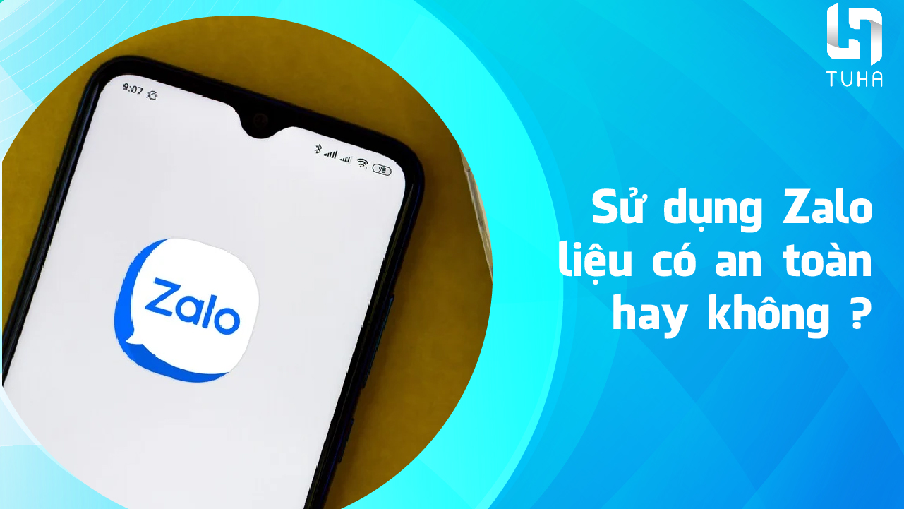 sử dụng Zalo có an toàn không ?