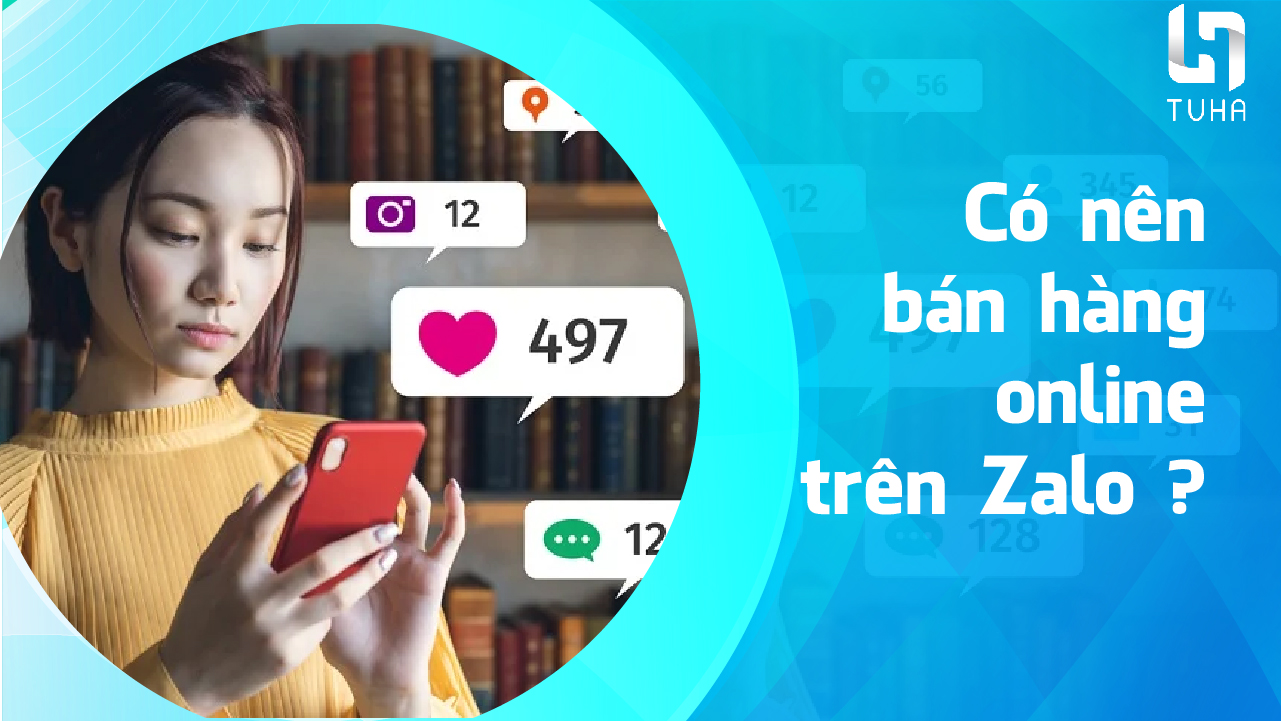 Có nên bán hàng online trên Zalo