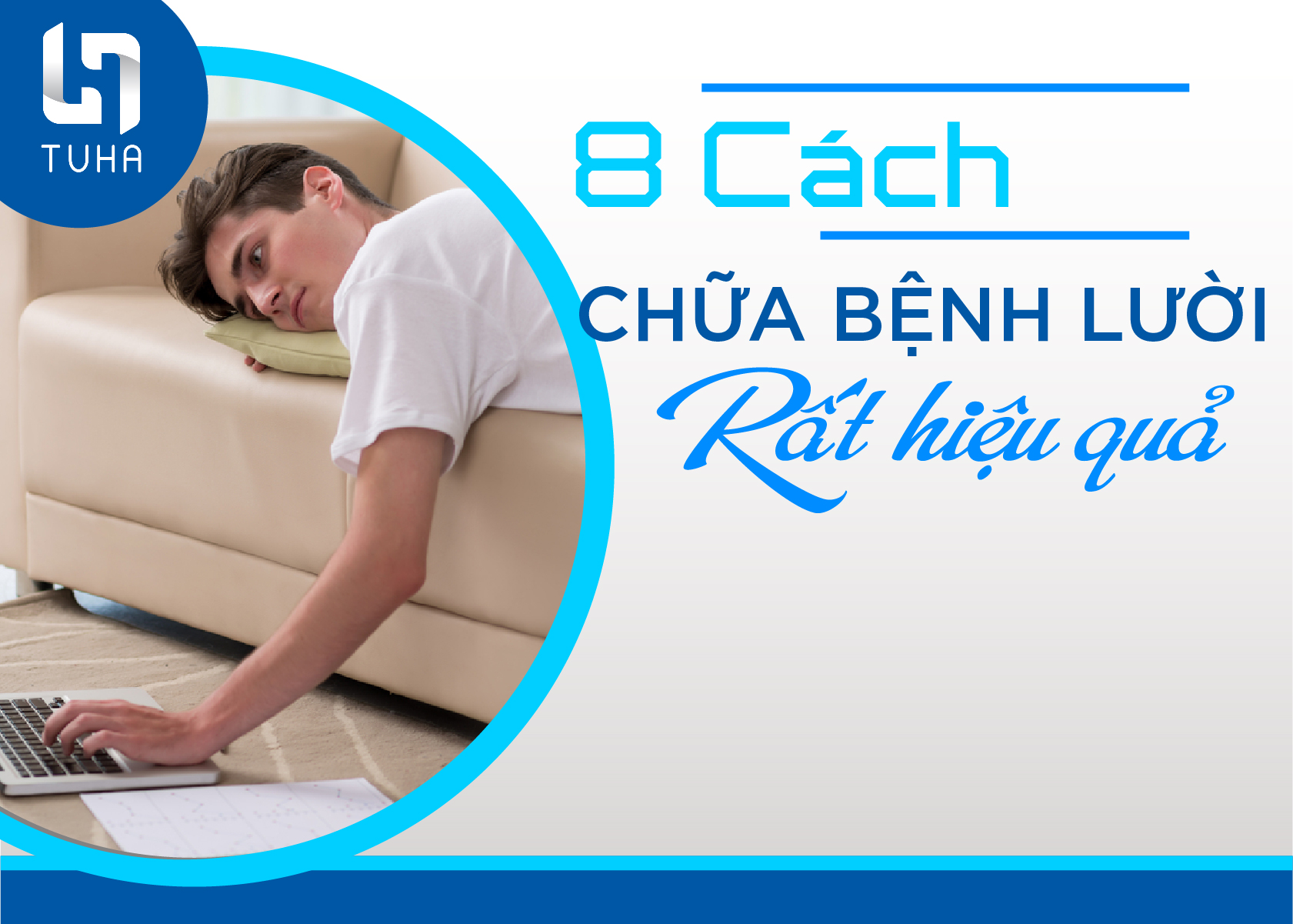 8 cách chữa bệnh lười rất hiệu quả