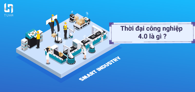 thời đại công nghiệp 4.0 là gì