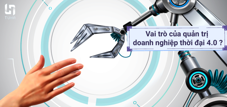 vai trò của quản trị doanh nghiệp thời đại 4.0