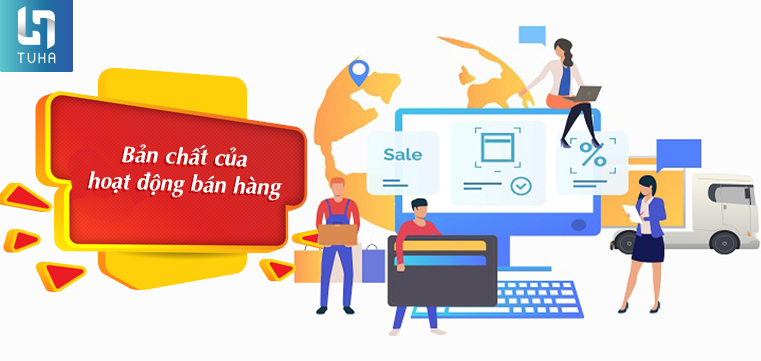 Bản chất của hoạt động bán hàng