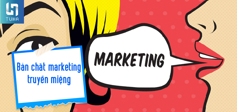 Bản chất marketing truyền miệng