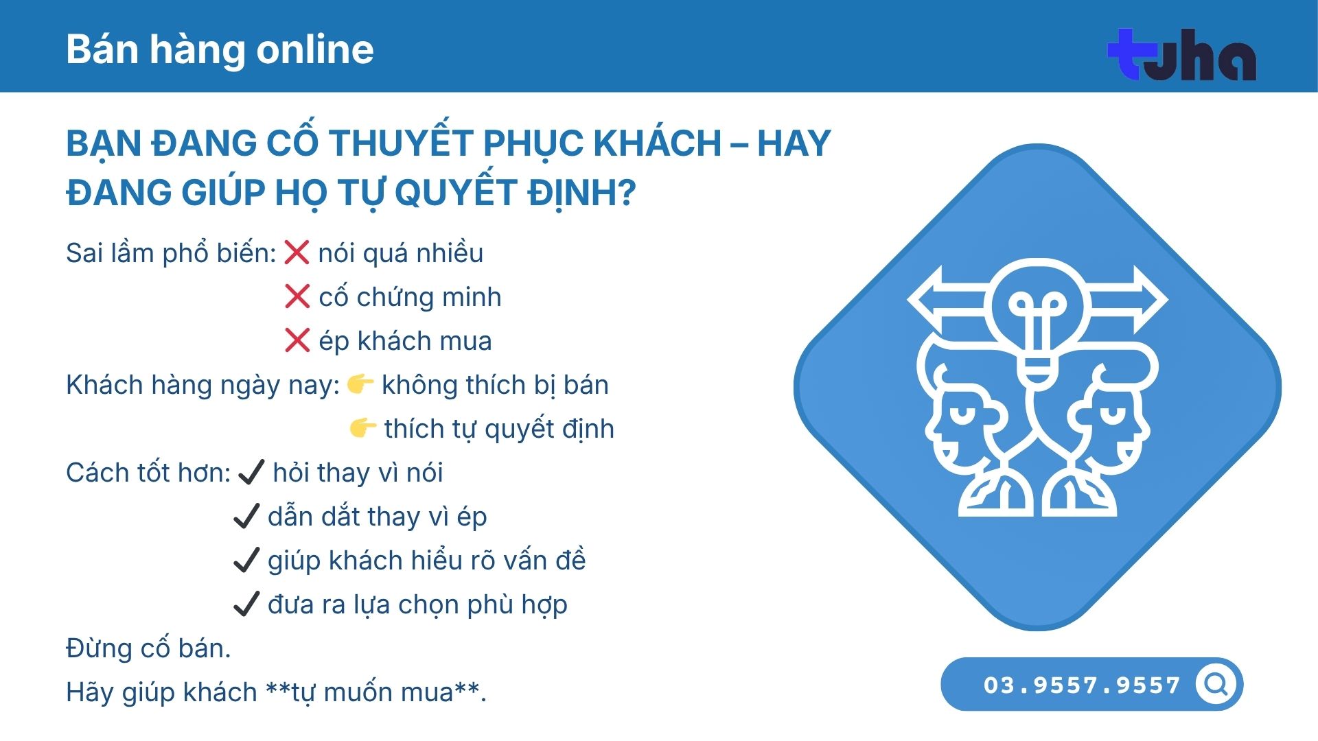 Bạn đang cố thuyết phục khách – Hay đang giúp họ tự quyết định?