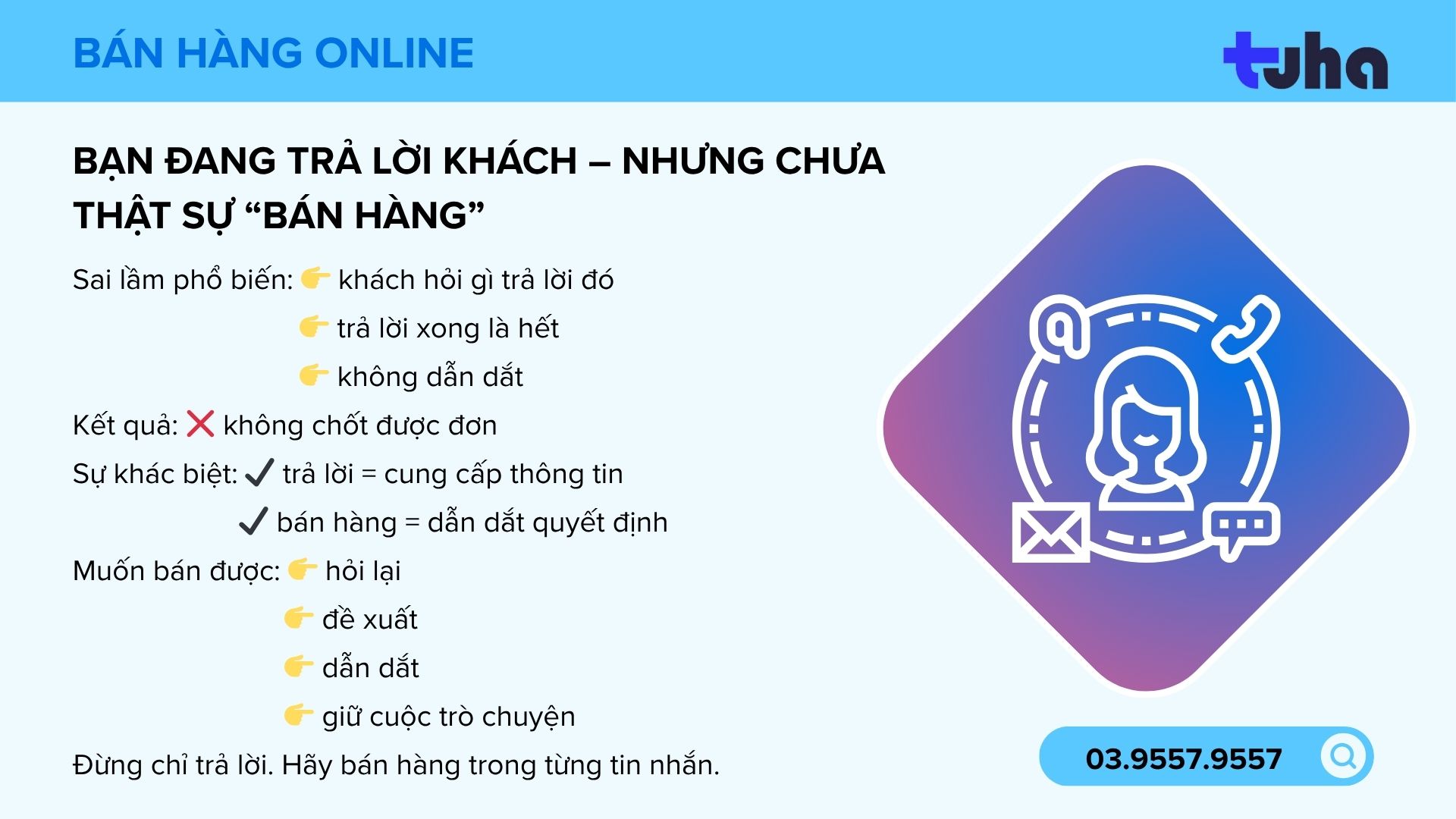 Bạn đang trả lời khách – Nhưng chưa thật sự “bán hàng”
