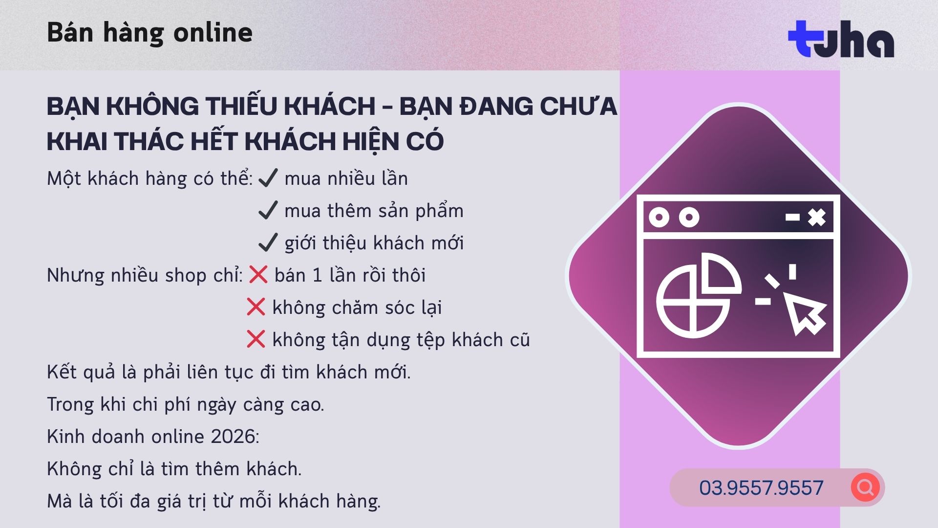 Bạn không thiếu khách – Bạn đang chưa khai thác hết khách hiện có