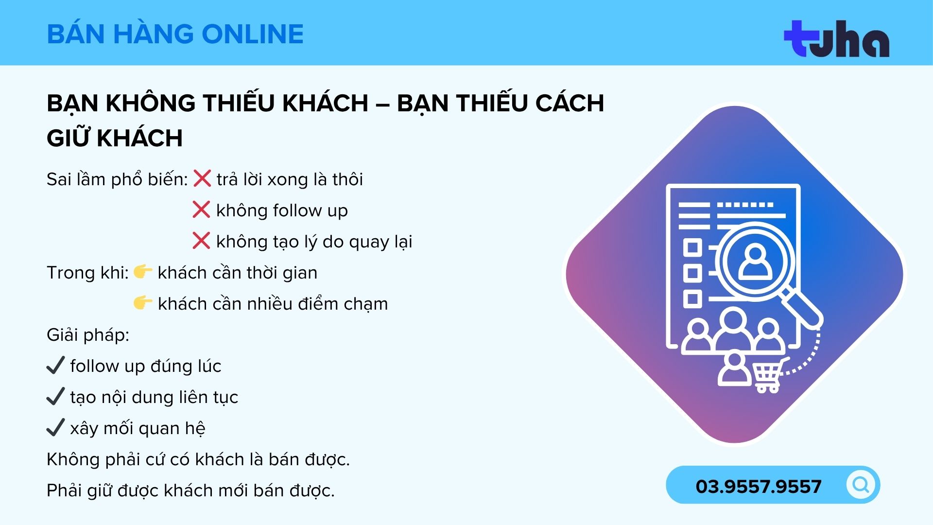 Bạn không thiếu khách – Bạn thiếu cách giữ khách