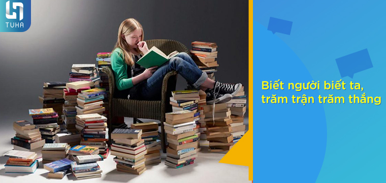 Biết người biết ta, trăm trận trăm thắng