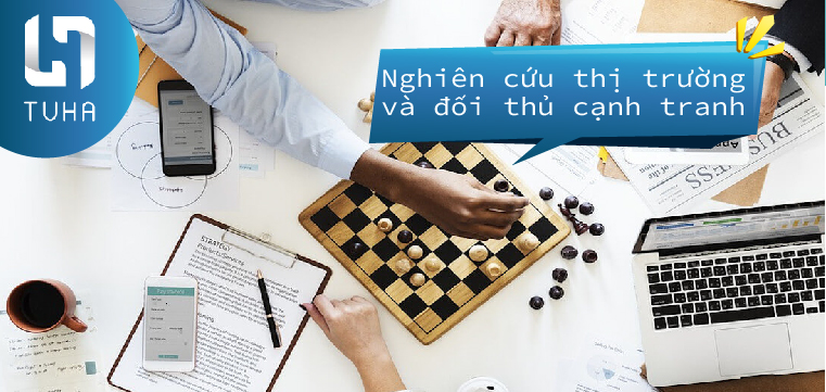 Bước 3: Nghiên cứu thị trường và đối thủ cạnh tranh