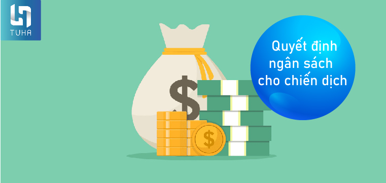 Bước 3: Quyết định ngân sách cho chiến dịch