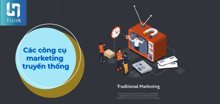 Các công cụ marketing truyền thống