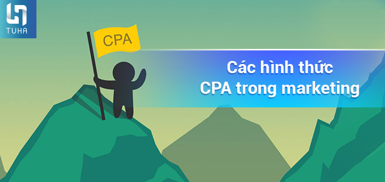 Các hình thức CPA trong marketing