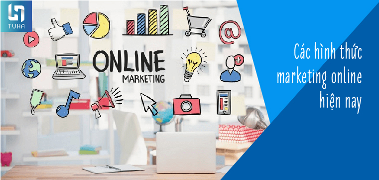 Các hình thức marketing online hiện nay phổ biến nhất