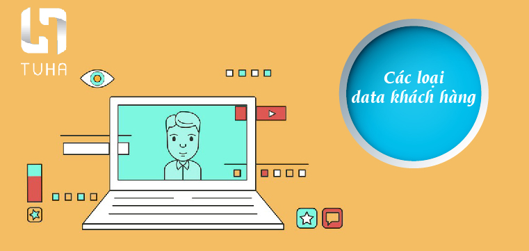 Các loại data khách hàng