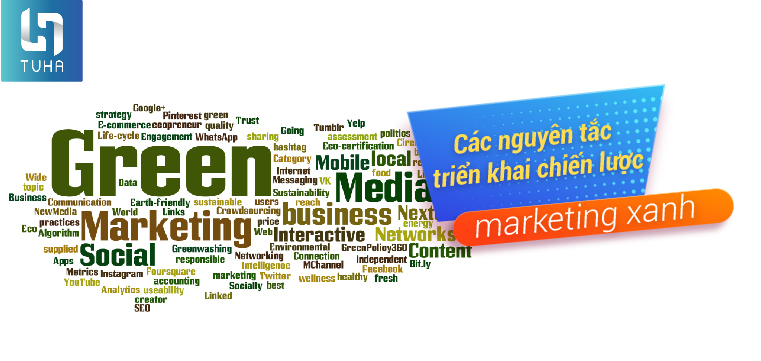 Các nguyên tắc triển khai chiến lược marketing xanh