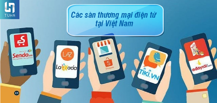 Các sàn thương mại điện tử tại Việt Nam