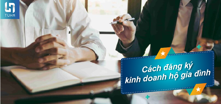 Cách đăng ký kinh doanh hộ gia đình