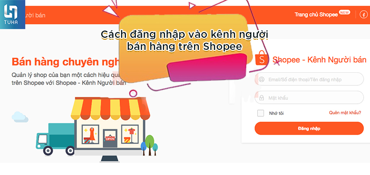 Cách đăng nhập vào kênh người bán hàng trên Shopee
