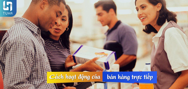 Cách hoạt động của bán hàng trực tiếp