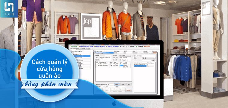 Cách quản lý cửa hàng quần áo bằng phần mềm