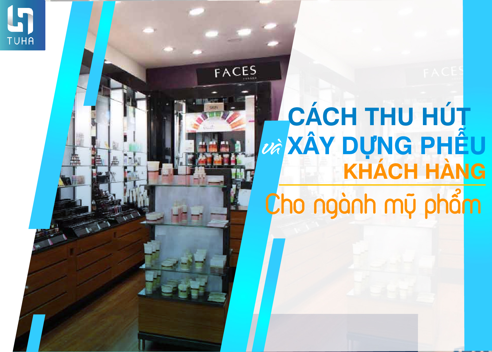 Thu hút và xây dựng phễu khách hàng cho ngành mỹ phẩm 