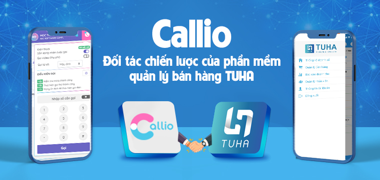 Callio – Đối tác chiến lược của phần mềm quản lý bán hàng TUHA
