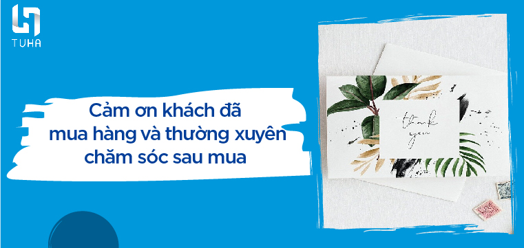 cam-on-khach-da-mua-hang-va-thuong-xuyen-cham-soc-sau-mua