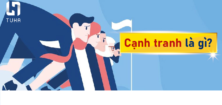 Cạnh tranh là gì?