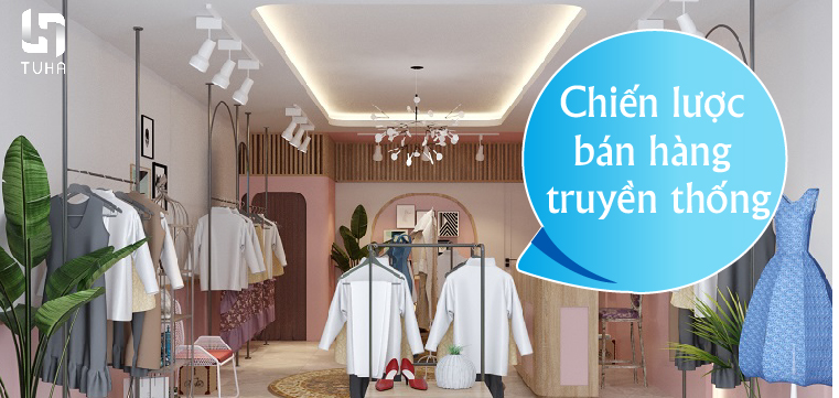 Chiến lược bán hàng truyền thống