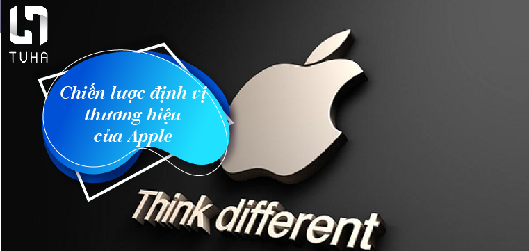 Chiến lược định vị thương hiệu của Apple