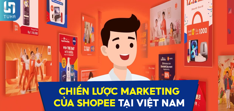 Chiến lược marketing của Shopee tại Việt Nam