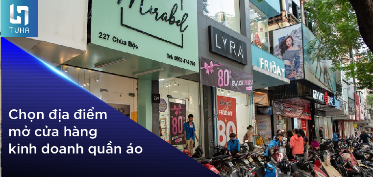 Chọn địa điểm mở cửa hàng kinh doanh quần áo