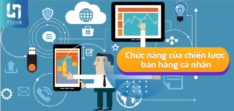 Chức năng của chiến lược bán hàng cá nhân