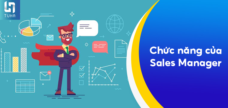 Chức năng của Sales Manager