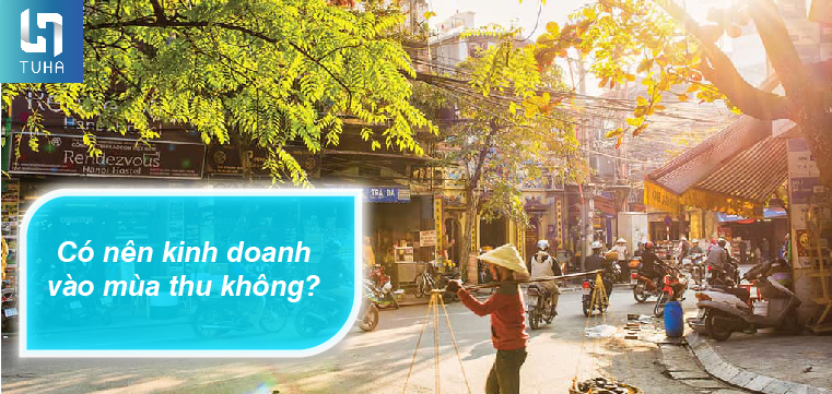 Có nên kinh doanh vào mùa thu không?