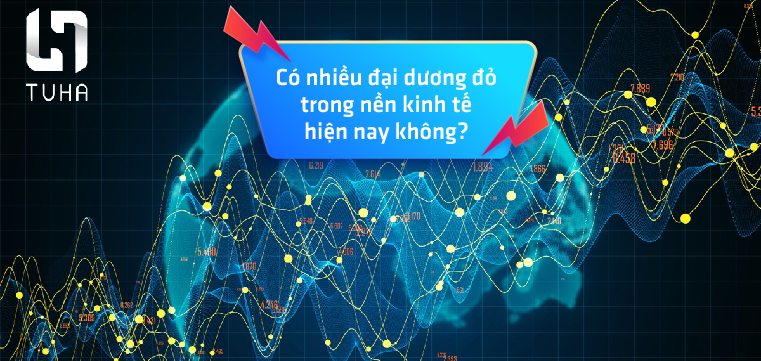 Có nhiều đại dương đỏ trong nền kinh tế hiện nay không?