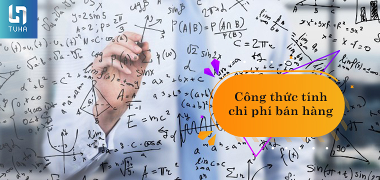 Công thức tính chí phí bán hàng