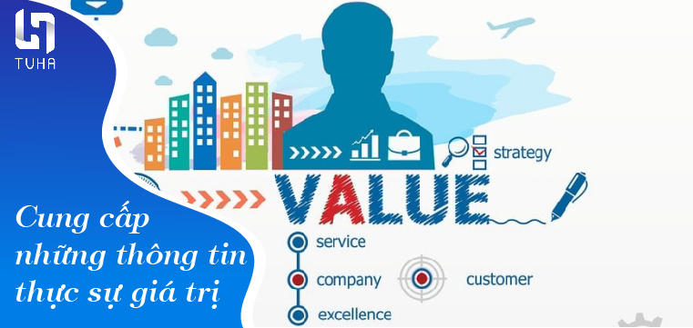 Cung cấp những thông tin thực sự giá trị