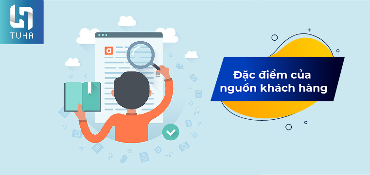 Đặc điểm của nguồn khách hàng