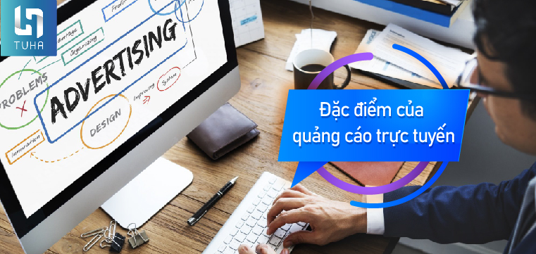 Đặc điểm của quảng cáo trực tuyến